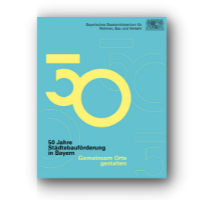Titelseite der Broschüre "50 Jahre Städtebauförderung in Bayern - Gemeinsam Orte gestalten"